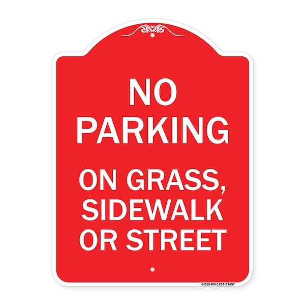 Signmission No Parking on Grass Sidewalk or Street, Red & White Aluminum Sign, 18" x 24", RW-1824-23697 A-DES-RW-1824-23697 - main